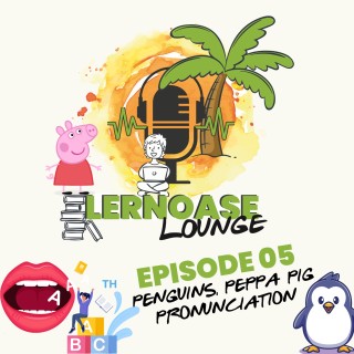 Penguins, Peppa Pig and pronunciation